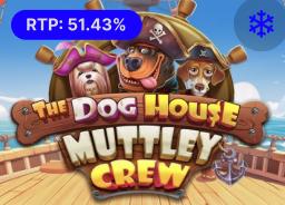 The Dog House - Muttley Crew